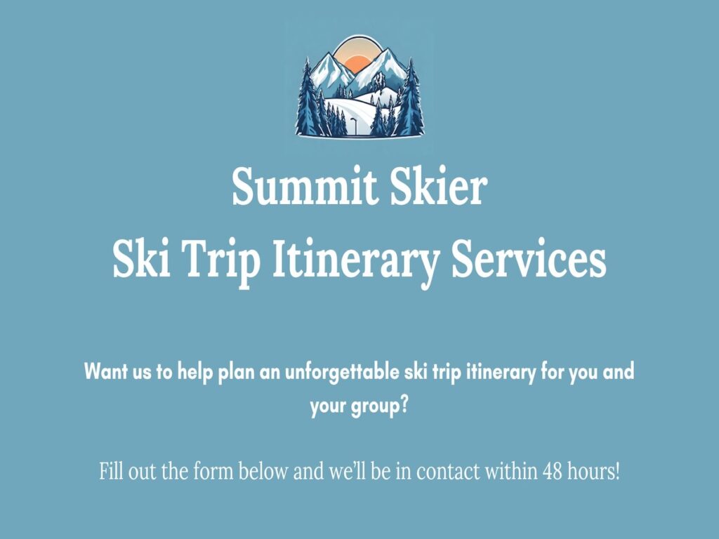 Summit Skier Ski Trip Itinerary Services Form